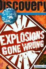 Watch Discovery Channel: Explosions Gone Wrong Wootly