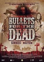 Watch Bullets for the Dead Wootly