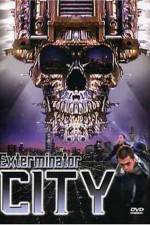 Watch Exterminator City Wootly