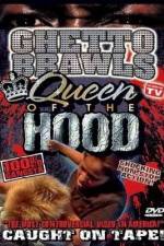 Watch Ghetto Brawls Queen Of The Hood Wootly