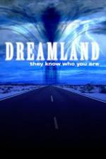 Watch Dreamland (2007) Wootly