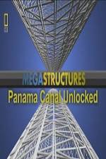 Watch National Geographic Megastructures Panama Canal Unlocked Wootly