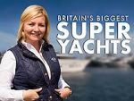 Watch Britain\'s Biggest Superyachts: Chasing Perfection Wootly