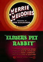 Watch Elmer\'s Pet Rabbit (Short 1941) Wootly
