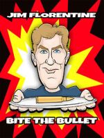 Watch Jim Florentine: Bite the Bullet Wootly