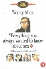 Watch Everything You Always Wanted to Know About Sex * But Were Afraid to Ask Wootly