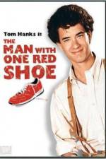 Watch The Man with One Red Shoe Wootly