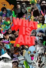 Watch What is Art Wootly