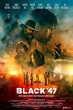 Watch Black 47 Wootly