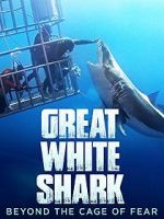 Watch Great White Shark: Beyond the Cage of Fear Wootly