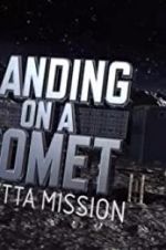 Watch Landing on a Comet: Rosetta Mission Wootly