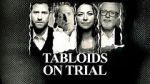 Watch Tabloids on Trial Wootly