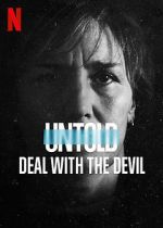 Watch Untold: Deal with the Devil Wootly