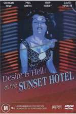 Watch Desire and Hell at Sunset Motel Wootly