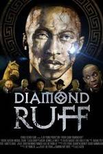 Watch Diamond Ruff Wootly