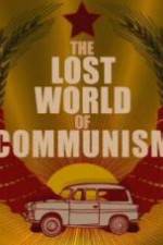 Watch The lost world of communism Wootly