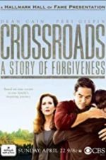 Watch Crossroads: A Story of Forgiveness Wootly