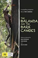 Watch The Balanda and the Bark Canoes Wootly