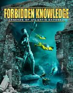 Watch Forbidden Knowledge: Legends of Atlantis Exposed Wootly