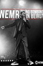 Watch NEMR: No Bombing in Beirut Wootly