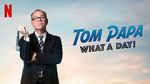 Watch Tom Papa: What a Day! (TV Special 2022) Wootly