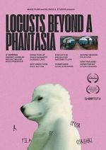 Watch Locusts Beyond A Phantasia (Short 2024) Wootly