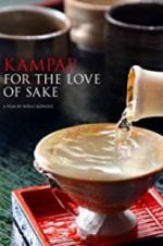 Watch Kampai! For the Love of Sake Wootly