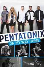 Watch Pentatonix: On My Way Home Wootly