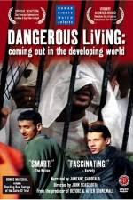 Watch Dangerous Living Coming Out in the Developing World Wootly