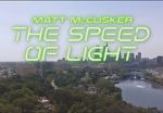 Watch Matt McCusker: The Speed of Light Wootly