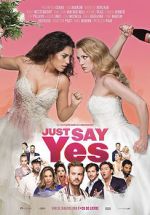 Watch Just Say Yes Wootly