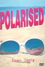 Watch Polarised Wootly