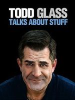 Watch Todd Glass: Talks About Stuff Wootly