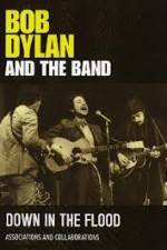 Watch Bob Dylan And The Band Down In The Flood Wootly