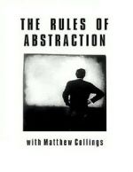 Watch The Rules of Abstraction with Matthew Collings Wootly