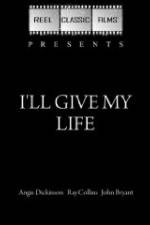 Watch I'll Give My Life Wootly