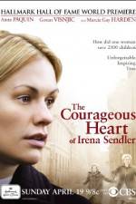 Watch The Courageous Heart of Irena Sendler Wootly