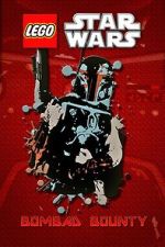 Watch Lego Star Wars: Bombad Bounty (TV Short 2010) Wootly