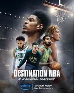 Watch Destination NBA: A G League Odyssey Wootly