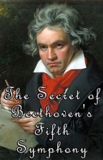 Watch The Secret of Beethoven's Fifth Symphony Wootly