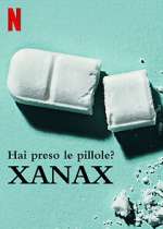Watch Take Your Pills: Xanax Wootly