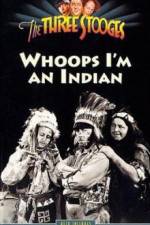 Watch Whoops I'm an Indian Wootly