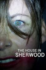 Watch The House in Sherwood Wootly