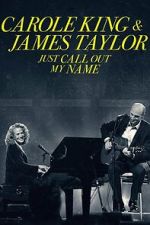 Watch Carole King & James Taylor: Just Call Out My Name Wootly
