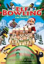 Watch Elf Bowling the Movie: The Great North Pole Elf Strike Wootly