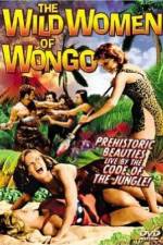 Watch The Wild Women of Wongo Wootly