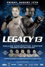 Watch Legacy Fighting Championship 13 Wootly