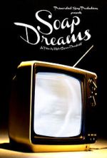 Watch Soap Dreams Wootly