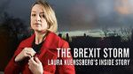 Watch The Brexit Storm: Laura Kuenssberg\'s Inside Story Wootly