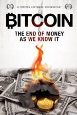 Watch Bitcoin: The End of Money as We Know It Wootly